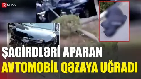 Şagirdləri məktəbə aparan sürücü qıcolma keçirdi, AĞIR QƏZA baş verdi - RTV