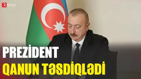 Prezident qanun təsdiqlədi - RTV